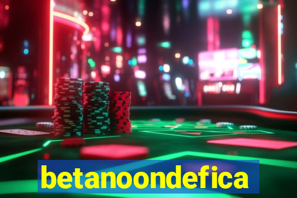 betanoondefica