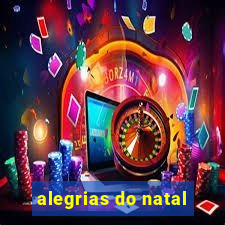 alegrias do natal