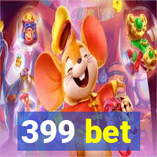 399 bet