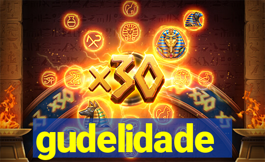 gudelidade
