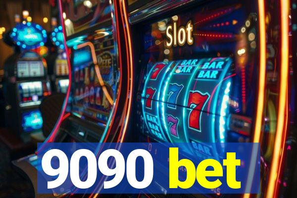 9090 bet