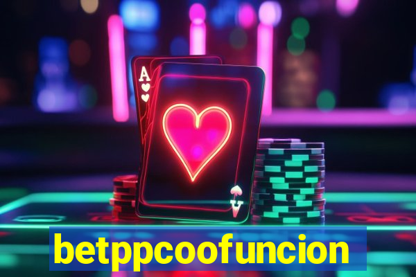 betppcoofuncion