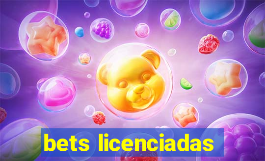 bets licenciadas