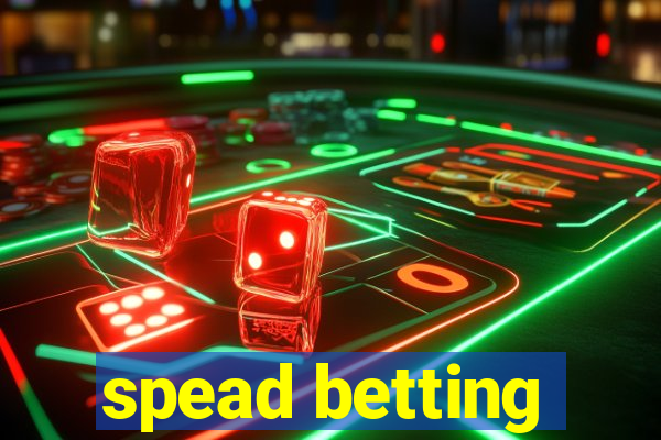 spead betting