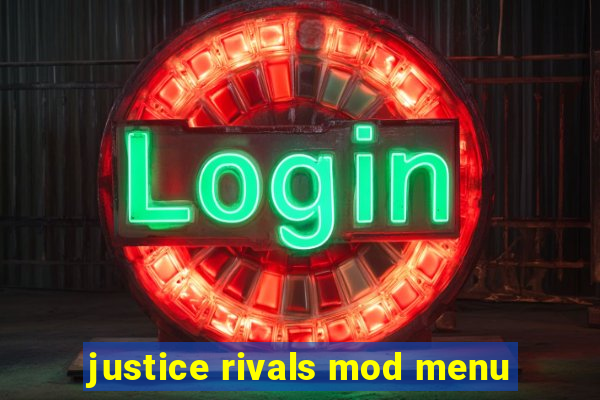 justice rivals mod menu