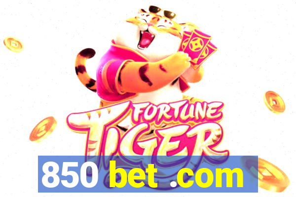 850 bet .com