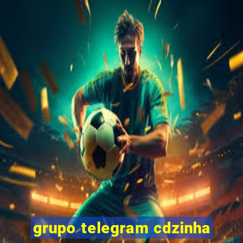 grupo telegram cdzinha