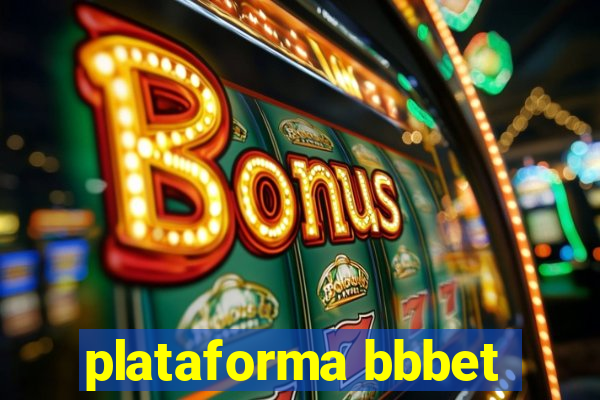plataforma bbbet