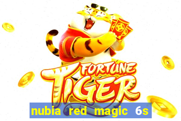 nubia red magic 6s pro antutu