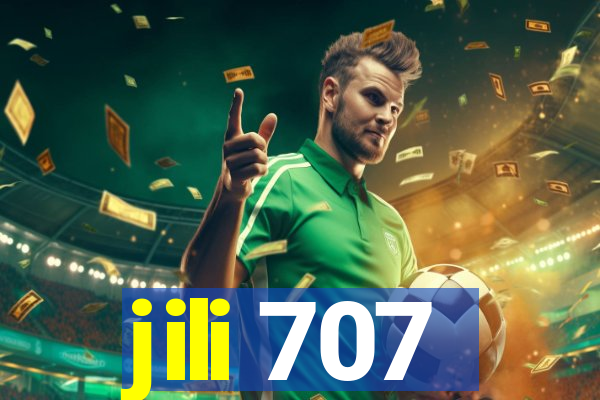 jili 707