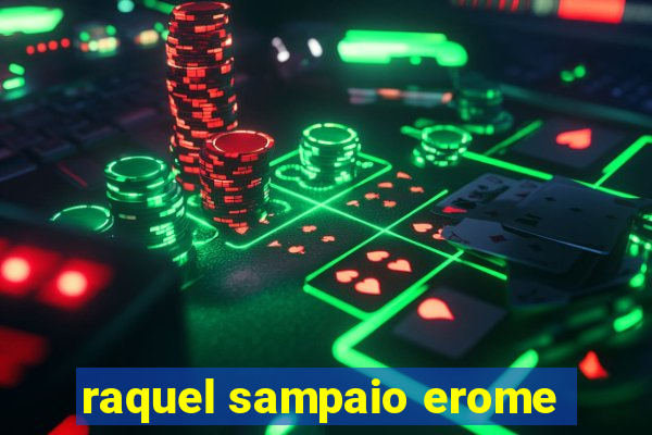 raquel sampaio erome