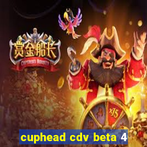 cuphead cdv beta 4
