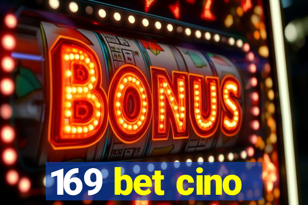 169 bet cino