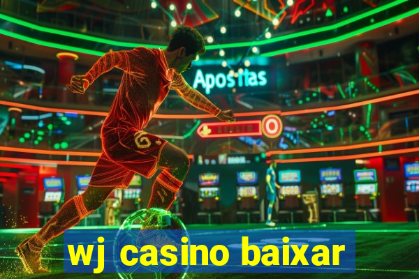 wj casino baixar