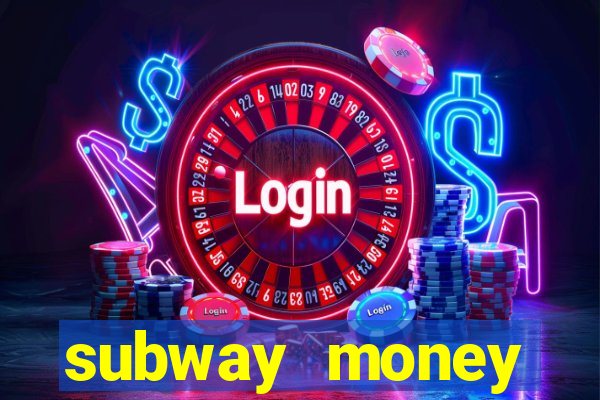 subway money deposito 1 real