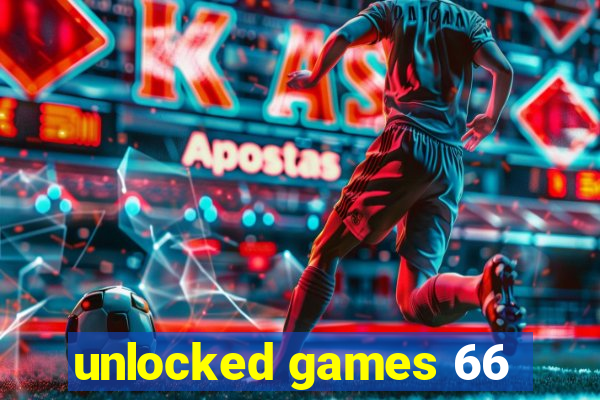 unlocked games 66