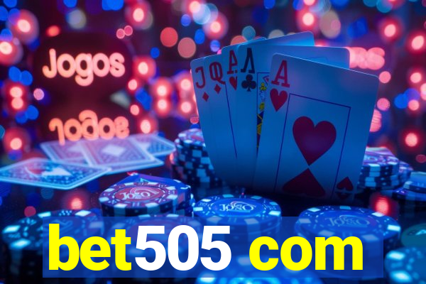 bet505 com