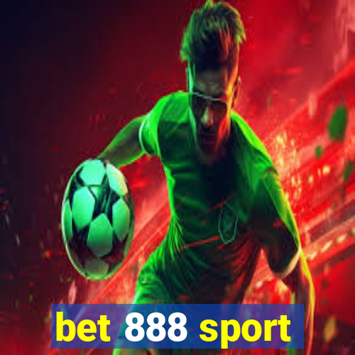 bet 888 sport