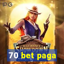 70 bet paga