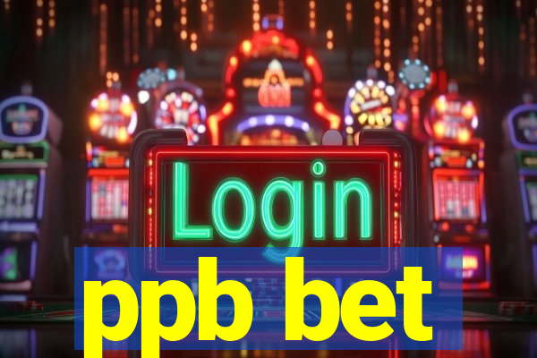 ppb bet