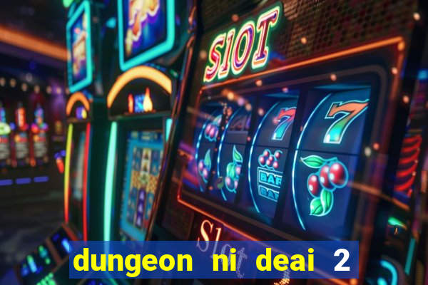 dungeon ni deai 2 temporada dublado