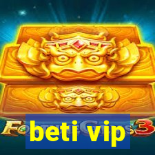 beti vip