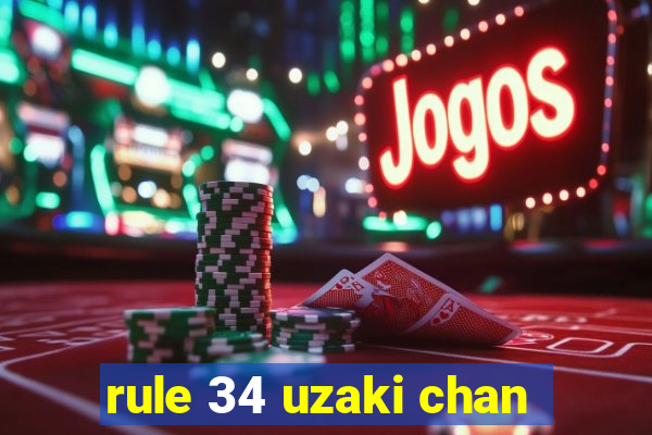 rule 34 uzaki chan