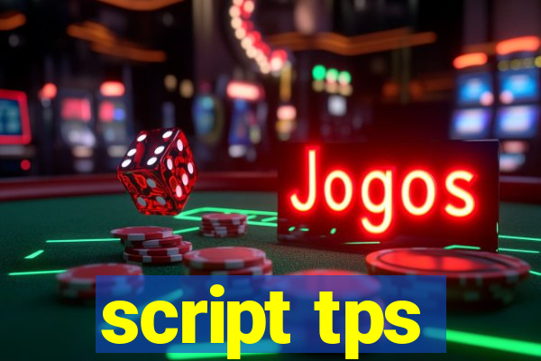 script tps