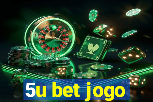 5u bet jogo