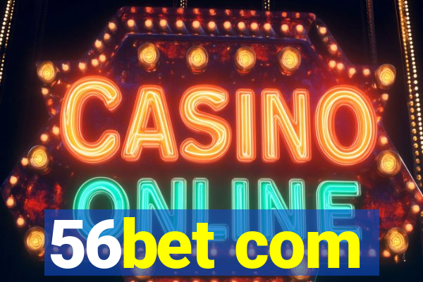 56bet com