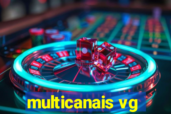 multicanais vg