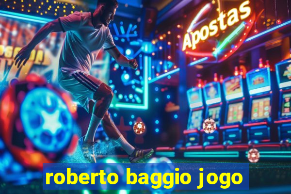 roberto baggio jogo
