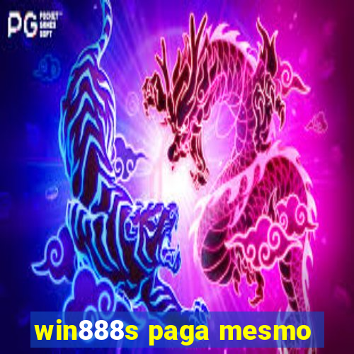 win888s paga mesmo