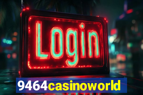 9464casinoworld