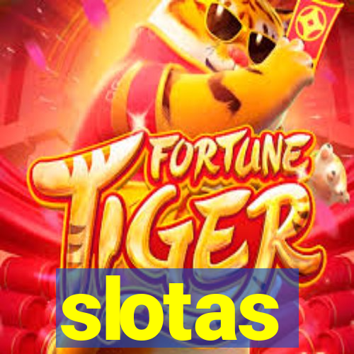 slotas