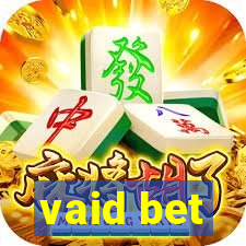 vaid bet