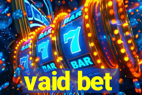 vaid bet