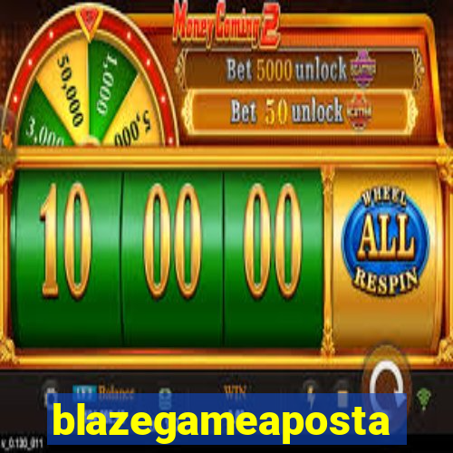 blazegameaposta
