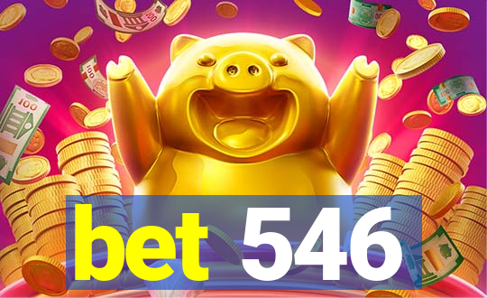 bet 546