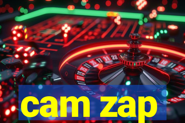 cam zap