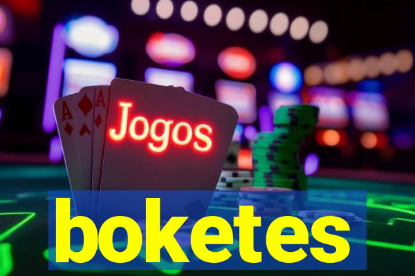 boketes