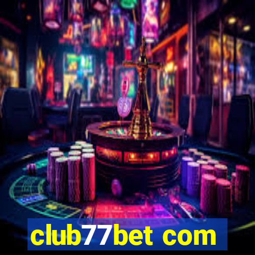 club77bet com