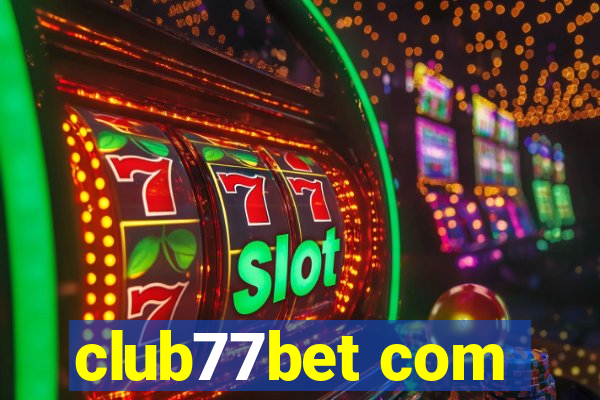 club77bet com