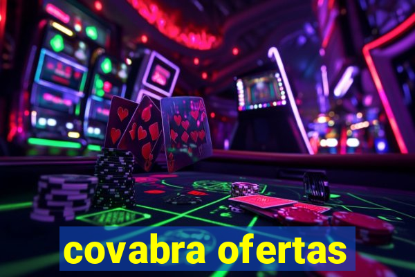covabra ofertas