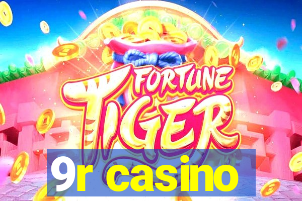 9r casino