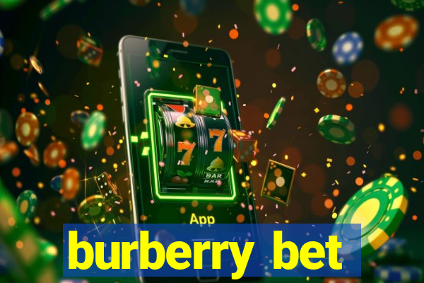 burberry bet