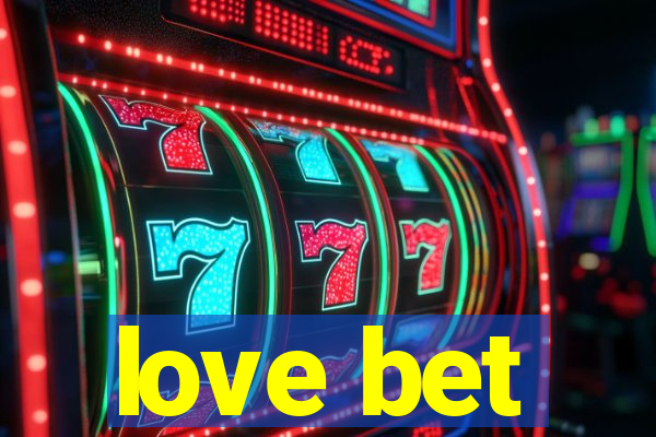 love bet