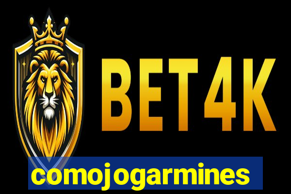 comojogarmines