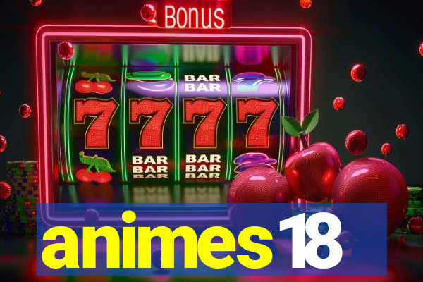 animes18