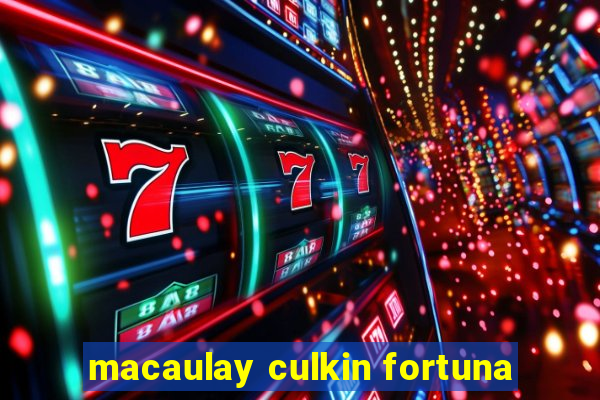 macaulay culkin fortuna